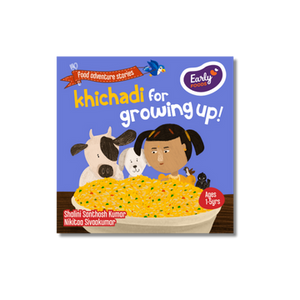 Khichdi for Growing Up!
